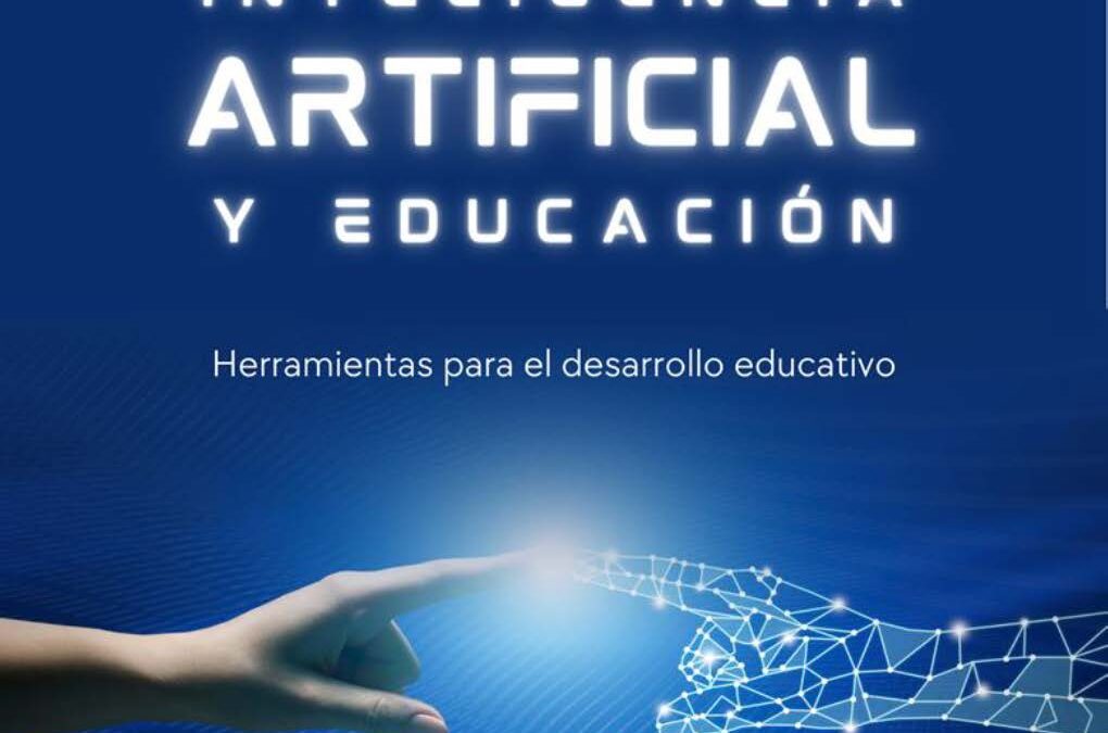 Inteligencia Artificial Y Educación – Herramientas Para El Desarrollo Educativo