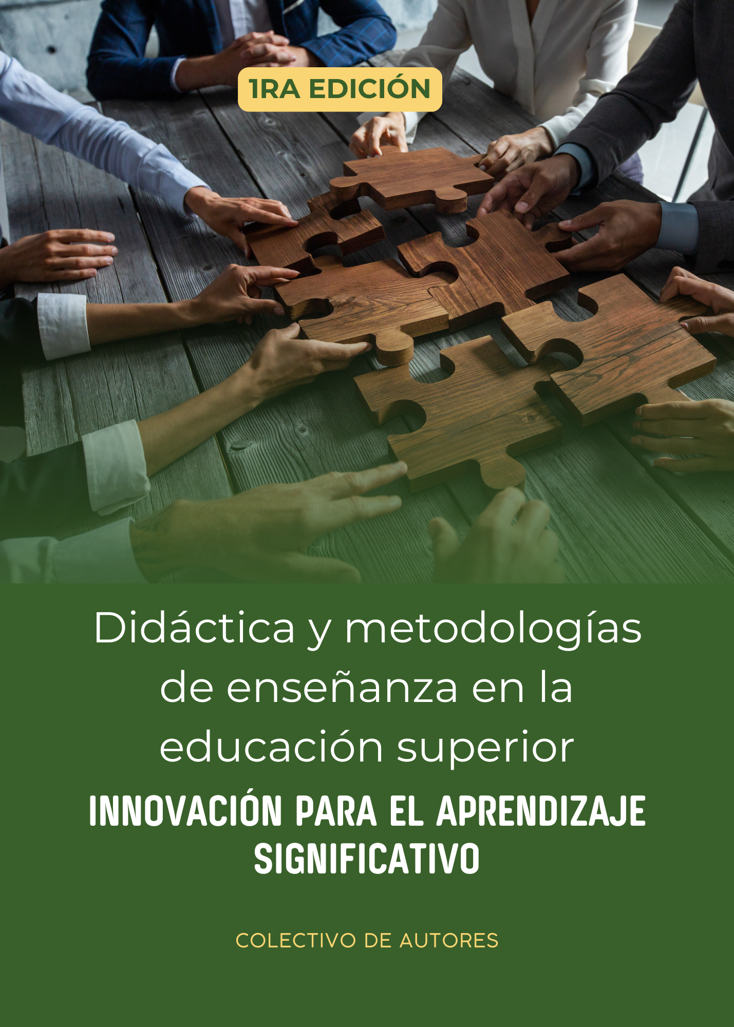 Didáctica y metodologías de enseñanza en la educación superior: Innovación para el aprendizaje significativo