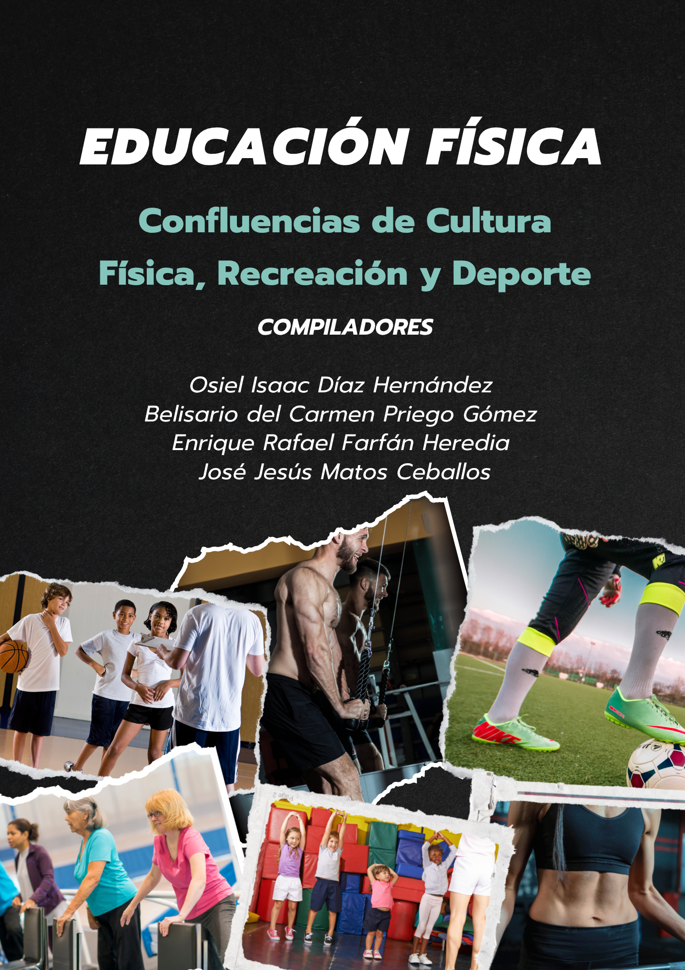 Educación física: confluencias de cultura física, recreación y deporte